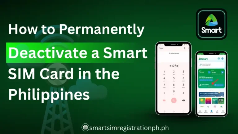 How to Permanently Deactivate a Smart SIM Card in the Philippines
