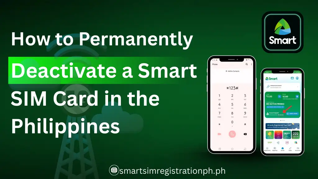 How to Permanently Deactivate a Smart SIM Card in the Philippines